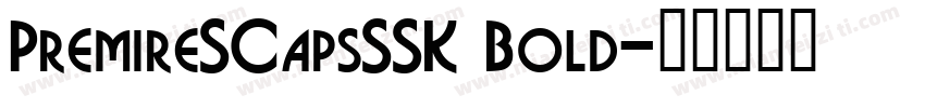 PremireSCapsSSK Bold字体转换